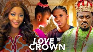 LOVE AND THE CROWN - TOOSWEET ANNAN PRISMA JAMES ANNABEL APARA KELVIN EZIKE FAITH STANLEY OMA NNADI