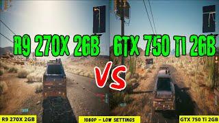 Cyberpunk 2077 - GTX 750 Ti 2GB VS R9 270X 2GB (2024/1080P/) /fHDgaming/