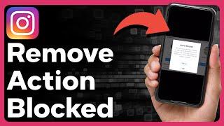 How To Remove Action Blocked On Instagram