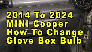 2014 To 2024 MINI Cooper How To Change Glove Box Light Bulb With Part Number