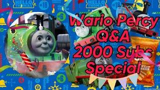 Wario Percy 2000 Subs Q&A