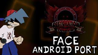 Face [Android Port] [Vs Sonic.exe Restoration Mobile Version]