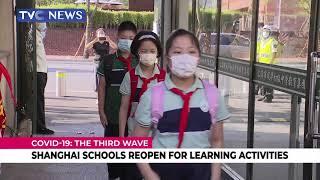 COVID-19 UPDATE | Shanghai Schools Reopen For Learning Activities