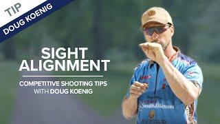 Sight Alignment & Sight Picture | Competitive Shooting Tips with Doug Koenig