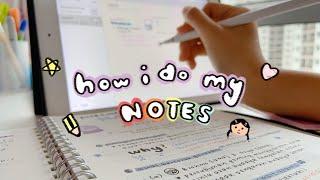 how to take aesthetic notes 我如何做笔记  ipad, notebook, class notes  pt3, spm