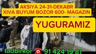 XIVA BUYUM BOZORI 600-MAGAZINDA 24-31 DEKABR KUNLARI SKIDKA ULGURIB QOLING.