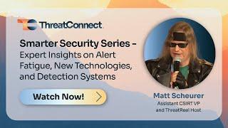 Smarter Security - Expert Insights on Alert Fatigue, New Technologies, and Detection Systems