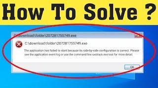 How To Fix The Application Has Failed To Start Because its Side-by-Side Configuration Is Correct