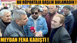 BU RÖPORTAJA BAŞLIK BULAMADIK !  SABRI OLMAYAN İZLEMESİN ! MEYDAN FENA KARIŞTI !