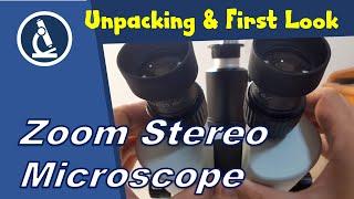  Unpacking and first look at a stereo zoom microscope  | Amateur Microscopy