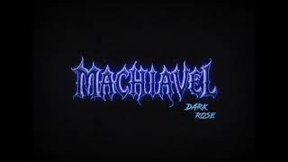 Dark Rose - Machiavel