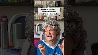 Every Pregnancy Announcement with the Mother in Law