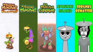 Dawn Of Fire, My Singing Monster, The Monster Explorers, Sprunki Island, Sprunki Ramester