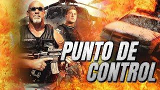 PUNTO DE CONTROL - PELICULA EN HD DE ACCION COMPLETA EN ESPANOL- DOBLAJE EXCLUSIVO