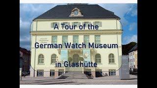 A Video Tour of the Iconic German Watch Museum in Glashütte!