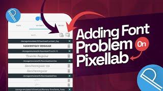 Pixellab App Font Add Problem SOLVED! || 2023 DETAILED GUIDE