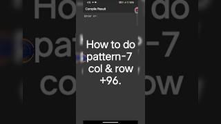 How to do pattern-7 col &row +96. #mobile #coding #series #shortvideo #real #html #videos #for 2024.