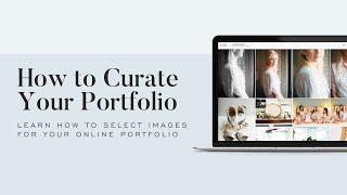 How to Narrow Down Images for Your Portfolio