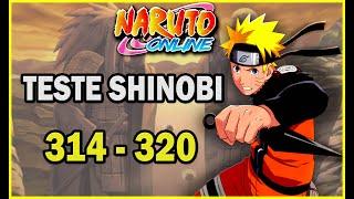 Naruto Online - Teste Shinobi - Andar 314 - 320