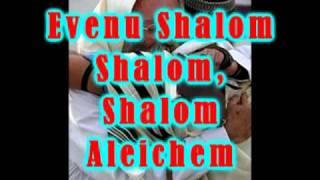 evenu shalom aleichem