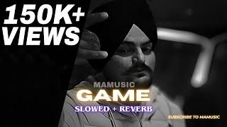 GAME (Slowed + Reverb) | SHORT VERSION | SIDHU MOOSE WALA | MAMUSIC