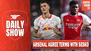 Arsenal Agree Terms With Sesko - Partey Might Leave Arsenal - Tough Fixtures To Start Next Season