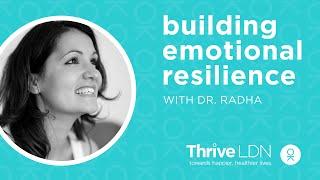 Building emotional resilience with Dr Radha