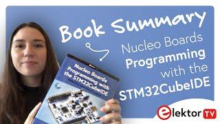 'Nucleo Boards Programming with the STM32CubeIDE' - Book Summary