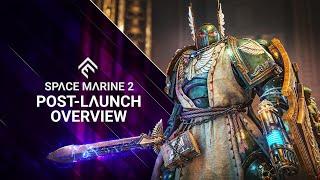 Space Marine 2 - Post-Launch Overview