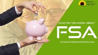 What is a Flexible Spending Account or FSA? | 2023