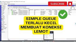 Koneksi Lemot di Pembagian Paket Simple Queue