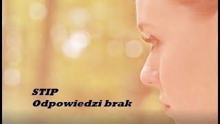 STIP - Odpowiedzi brak (Official Video)