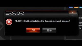 How To Solve (4-109) Could not Initialize the Tunngle Network Adapter Error: 2014