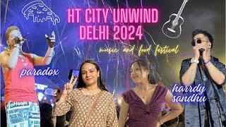 Ht City Unwind Delhi 2024  || Paradox, Harrdy Sandhu, Kanika Kapoor  || #nupursharmavlogs