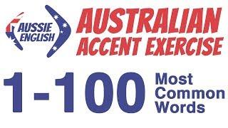 1-100 Most Common Words | Australian Accent Pronunciation Exercise | Learn Australian Accent