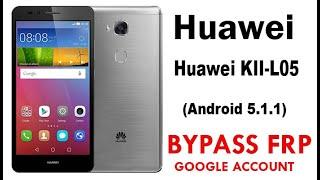 Huawei KII-L05 Android 5.1.1 FRP/ google acoount bypass 5 minute….