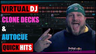 Virtual DJ Quick Hit Answers - Clone Deck & autoCue