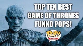 Top 10 Game of Thrones Funko POPS!