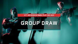 VCT Ascension EMEA Play-Ins | Group Draw Show