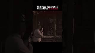 RDR Remastered in minutes | Black7 edit