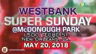 Westbank Super Sunday hosted by Big Ramp