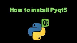 Как установить Pyqt5 в Python?