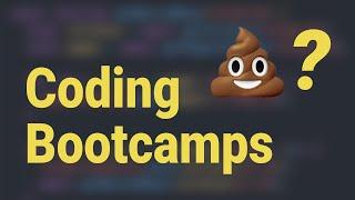 You Really Want To Go To A Coding Bootcamp?