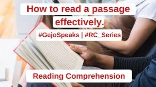 How to read a passage effectively | CAT-RC-Series | GejoSpeaks | Reading Comprehension