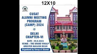 PART-2: CUSAT ALUMNI MEET PROGRAM (CAMP) 2024 DELHI| CHAPTER 6