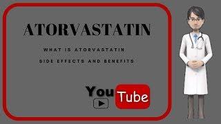 What is atorvastatin?. Side effects, uses and benefits of atorvastatin 20 mg , 40 mg (Lipitor).