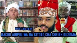 BACHU ARIPULIWA NA KITOTO CHA SHEIKH KUSOMA APIGWA ZA USO REJEA UKASOME VIZURI