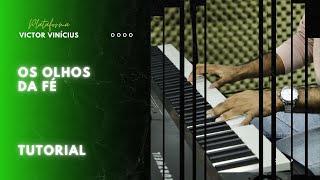 Os olhos da Fé - Piano ICM - Tutorial (Victor Vinícius)