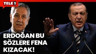 AKP'nin Kurucularından Bülent Arınç'ın Bu Sözleri Erdoğan'ı Kızdıracak: Alaturka...