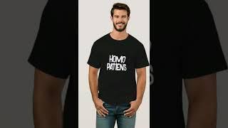 Homo patiens t-shirt